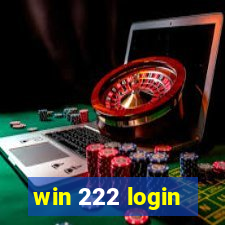 win 222 login